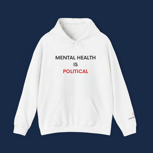 Mental Health is Political Hoodie | Unisex Heavy Blend Sweatshirt